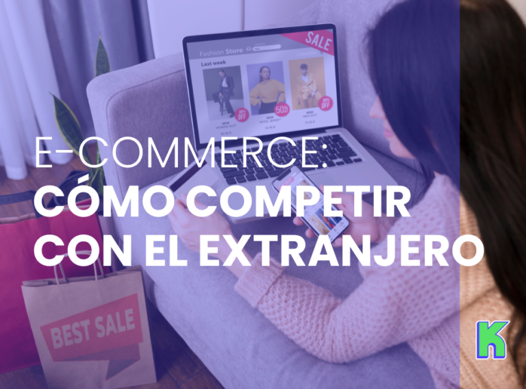 ¿Cómo competir con el e-commerce internacional? ✈️
